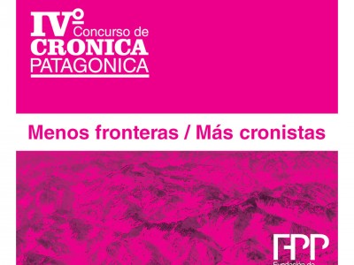 Ya está abierta la inscripción en Argentina y Chile para participar del IV Concurso de Crónica Patagónica
